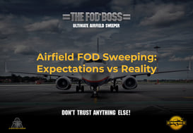 Airfield FOD Sweeping Expectations vs Reality (CA)