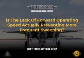 Is The Lack Of Forward Operating Speed Of Your FOD Sweeping System Actually Preventing More Frequent Sweeping (MA)